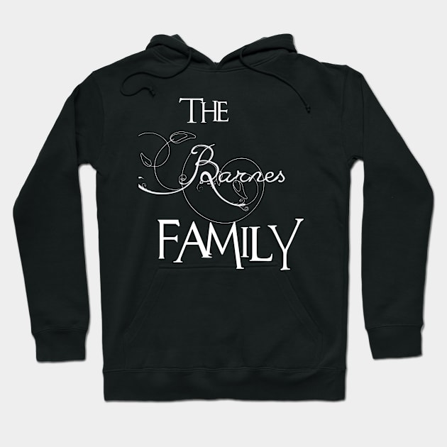 The Barnes Family ,Barnes NAME Hoodie by smikeequinox